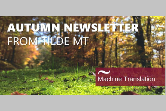 Read the Tilde MT autumn newsletter to find out more about what's new at Tilde MT.